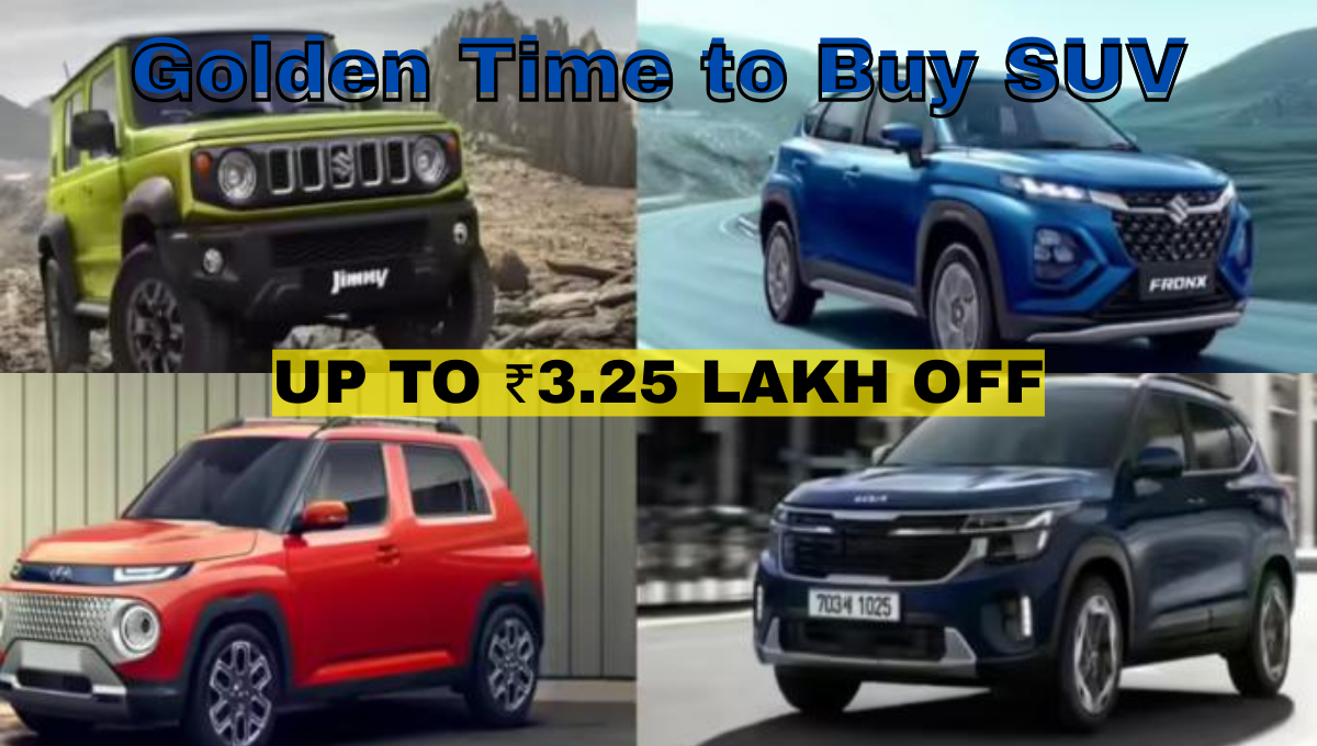 Golden Time to Buy SUV